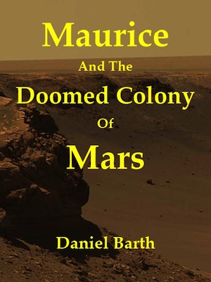 Doomed_Colony_Old old version of maurice and the doomed colony of mars by daniel barth book cover
